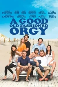 18 a good old fashioned orgy 2011