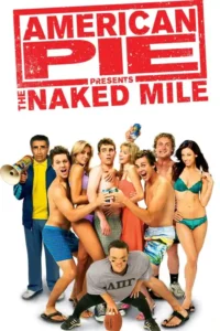 18 american pie presents the naked mile 2006