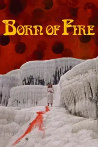 18 born of fire 1987