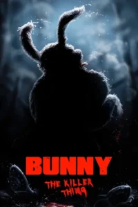 18 bunny the killer thing 2015