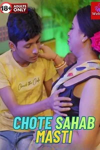 18 chote sahab masti 2023