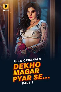 18 dekho magar pyar se 2025