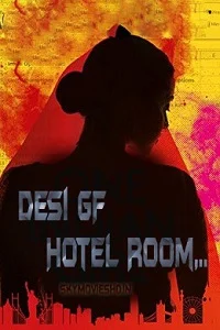 18 desi gf in hotel room 2021