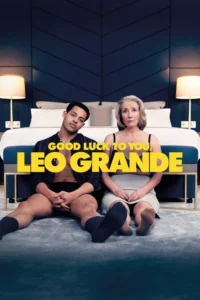18 good luck to you leo grande 2023