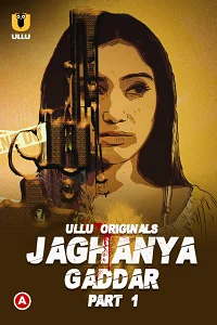 18 jaghanya gaddar part 1 2022