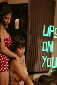 18 lips on you part 1 2024