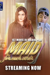 18 maid for each other 2025