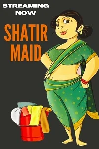 18 shatir maid 2023