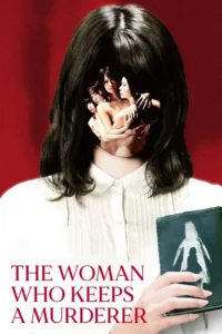 18 the woman who keeps a murderer 2019
