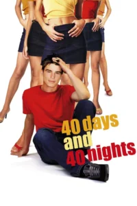 40 days and 40 nights 2002