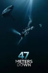 47 meters down 2017