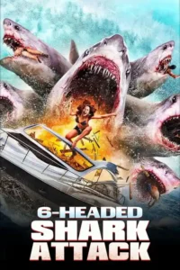 6 headed shark attack 2018