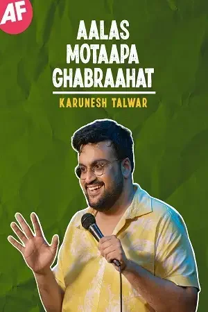 Download Aalas Motaapa Ghabraahat Stand Up Show (2021) Hindi Full HD Show 480p | 720p & 1080p HDRip 17 aalas motaapa ghabraahat stand up show 2021