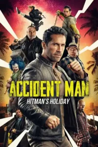 accident man 2 hitman s holiday 2022