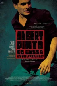 albert pinto ko gussa kyun aata hai 2019