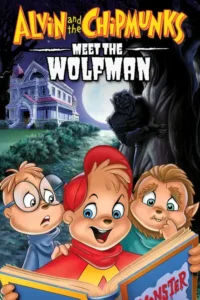 alvin and the chipmunks meet the wolfman 2000