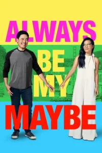 always be my maybe 2019