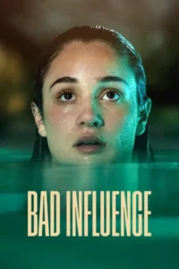 bad influence mala influencia 2025