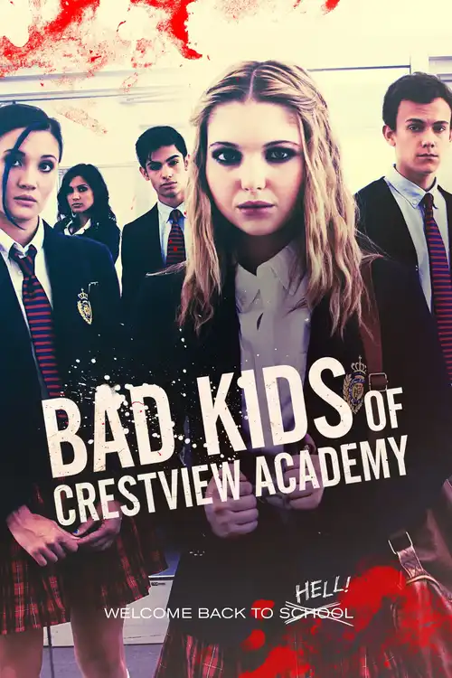 bad kids of crestview academy 2017