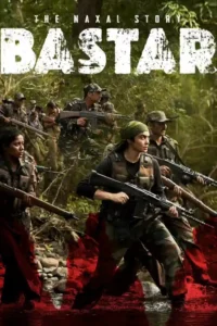 bastar the naxal story 2024