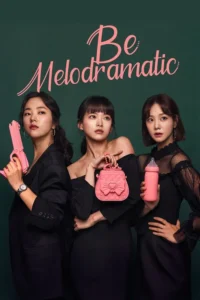 be melodramatic aka melloga chejil season 1