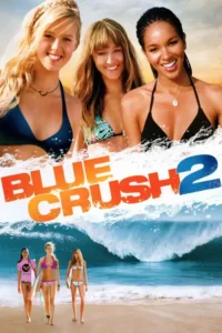 blue crush 2 2011