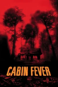 cabin fever 2003