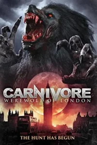 carnivore werewolf of london 2017