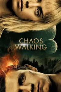 chaos walking 2021