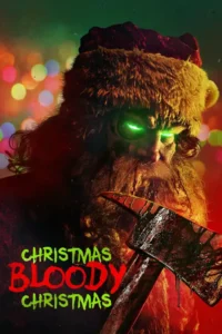 christmas bloody christmas 2022