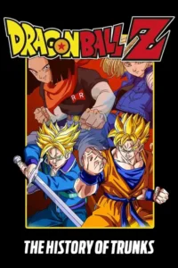 dragon ball z the history of trunks movie special 02 1993