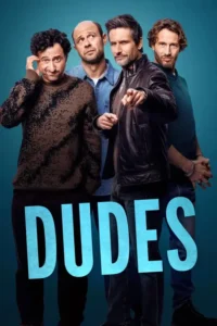 dudes 2025