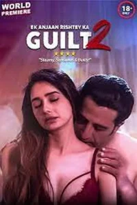 ek anjaan rishtey ka guilt 2 2022