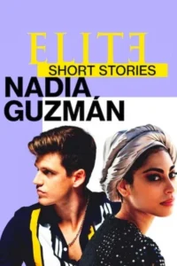 elite short stories 2 netflix original 2021