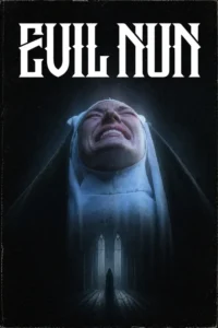 evil nun 2025