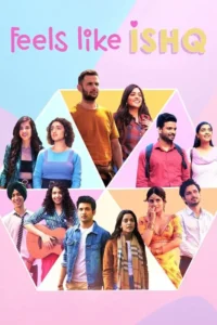 feels like ishq 2021
