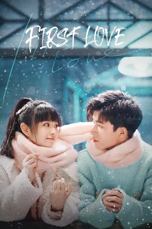 Download First Love (Season 1) Hindi ORG Dubbed C Drama Series 480p 720p & 1080p WEB DL 3 first love season 1