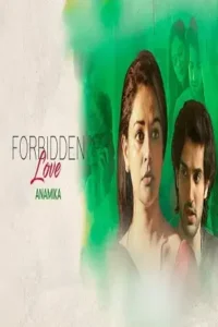 forbidden love anamika 2020