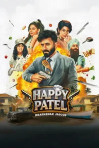 happy patel khatarnak jasoos 2026