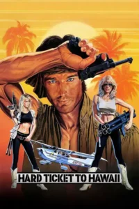hard ticket to hawaii 1987