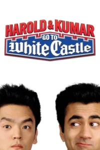 harold kumar go to white castle 2004
