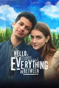 hello goodbye and everything in between 2022