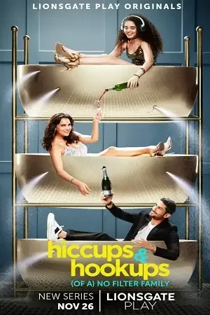 Download Hiccups and Hookups (2021) Season 1 Hindi Complete Lionsgate Play WEB Series 480p | 720p WEB L 20 hiccups and hookups 2021