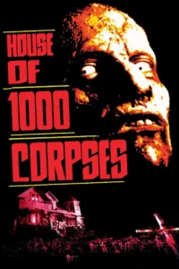 house of 1000 corpses 2003