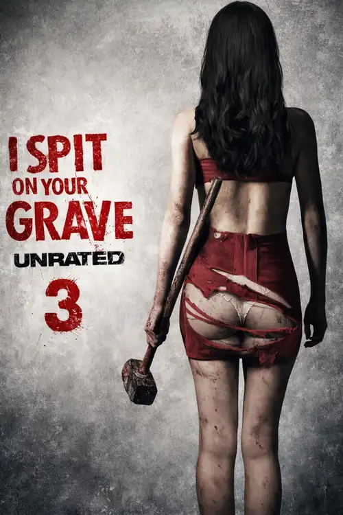 i spit on your grave 3 vengeance is mine 2015