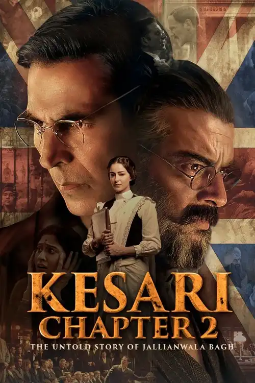 kesari chapter 2 the untold story of jallianwala bagh 2025