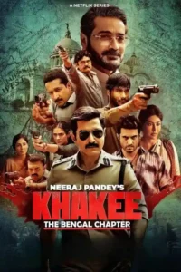 khakee the bengal chapter season 1