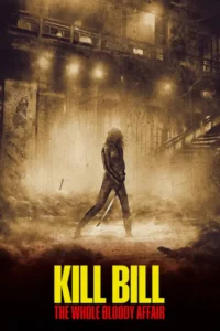 kill bill the whole bloody affair 2006