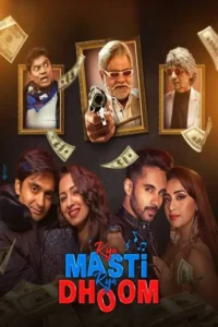 kya masti kya dhoom 2024