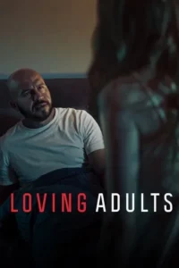 loving adults 2022
